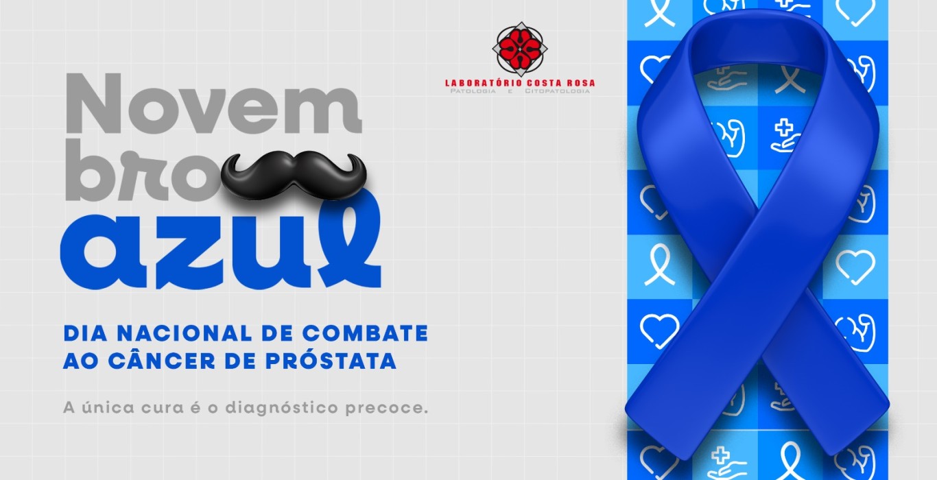Novembro Azul: A Única Cura é o Diagnóstico Precoce